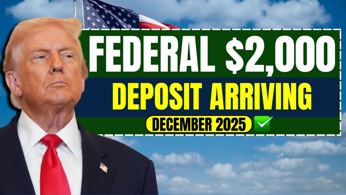 Federal $2,000 Deposit Arriving in December 2025 – Complete Guide for Beneficiaries